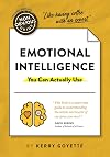 Non-Obvious Guide to Emotional Intelligence: (You Can Actually Use)