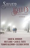 Silver Belles: An Over-40 Holiday Anthology