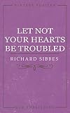 Let Not Your Hearts Be Troubled (Vintage Puritan)