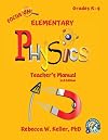 Focus On Elementary Physics Teacher's Manual 3rd Edition