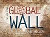 This Side of the Global Wall