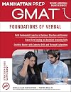 GMAT Foundations of Verbal: Practice Problems in Book and Online (Manhattan Prep GMAT Strategy Guides)
