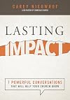 Lasting Impact: 7 Powerful Conversations That Will Help Your Church Grow