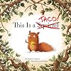 This Is a Taco! (1)