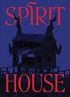 Spirit House: Hauntings in Contemporary Art of the Asian Diaspora
