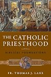 The Catholic Priesthood: Biblical Foundations