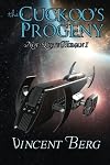 The Cuckoo's Progeny (Not-Quite Human) (Volume 1)