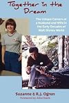 Together in the Dream: The Unique Careers of a Husband and Wife in the Early Decades of Walt Disney World