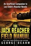 The Jack Reacher Field Manual: An Unofficial Companion to Lee Child’s Reacher Novels