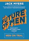 The Future of Men: Men on Trial