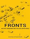 Fronts: Military Urbanisms and the Developing World (ORO EDITIONS)