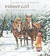 Pioneer Girl: The Path Into Fiction