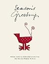 Season's Greetings: Holiday Cards by Celebrated Artists from the Monroe Wheeler Archive