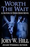Worth the Wait (Nature of Desire, #9)