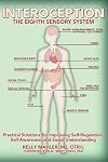 Interoception: The Eighth Sensory System