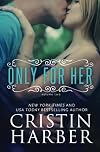 Only for Her (Only, #2)