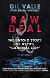 Raw Deal: The Untold Story Of NYPD's "Cannibal Cop"
