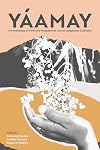 Y&aacute;amay: An Anthology of Feminine Perspectives Across Indigenous California