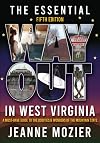 Essential Way Out in West Virginia: A Must-Have Guide to the Oddities and Wonders of the Mountain State