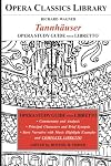 Opera Classics Library : Opera study guide and libretto : Wagner : Tannhäuser