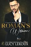 The Roman's Woman: A Singular Obsession Book 4