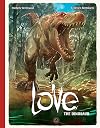 Love: The Dinosaur