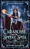 Carabosse and the Spindle Spell