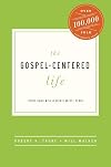 The Gospel-Centered Life: Study Guide with Leader's Notes