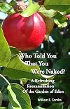 Who Told You That You Were Naked?: A Refreshing Reexamination of the Garden of Eden