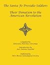 The Santa Fe Presidio soldiers : their donation to the American Revolution