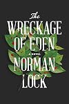 The Wreckage of Eden