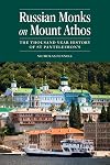 Russian Monks on Mount Athos: The Thousand Year History of St Panteleimon's