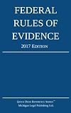 Federal Rules of Evidence; 2017 Edition
