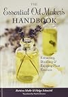 The Essential Oil Maker's Handbook