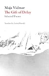 The Gift of Delay: Selected Poems