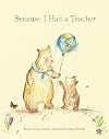 Because I Had a Teacher