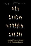The Border of Lights Reader: Bearing Witness to Genocide in the Dominican Republic