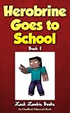 Herobrine Goes To School