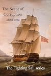 The Scent of Corruption (The Fighting Sail Series) (Volume 7)