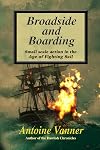 Broadside and Boarding: Small scale action in the Age of Fighting Sail