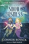 The Tuttle Twins and their Spectacular Show Business