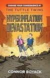 The Tuttle Twins and the Hyperinflation Devastation