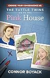 The Tuttle Twins and the Little Pink House