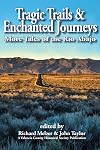 Tragic Trails & Enchanted Journeys: More Tales from the Rio Abajo