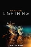 You Better Be Lightning