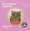 The Forgetful Elephant (Conscious Stories)