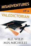 Misadventures of a Valedictorian