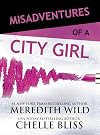 Misadventures of a City Girl
