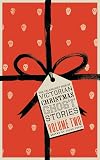 The Valancourt Book of Victorian Christmas Ghost Stories, Volume 2