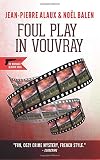Foul Play in Vouvray (The Winemaker Detective Book 14)